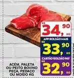 Roldão Bovino - acém, paleta ou peito bovino peça, pedaço ou moido oferta
