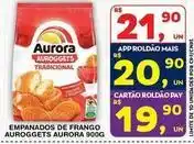 Roldão Aurora - empanados de frango auroggets oferta