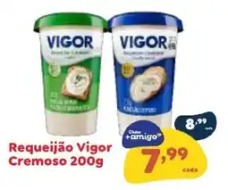 Amigão Calçados Requeijão vigor cremoso oferta
