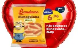 Amigão Calçados Pão Bauducco Bisnaguinha oferta