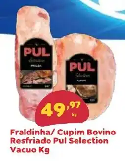 Amigão Calçados Fraldinha/ Cupim Bovino Resfriado Pul Selection oferta
