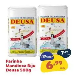 Amigão Supermercados Farinha Mandioca Biju Deusa oferta