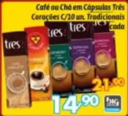 Supermercados Big Compra Café ou Chá em Cápsulas Três Corações C/10 un. Tradicionais oferta