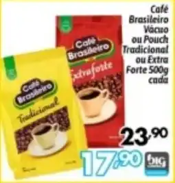 Supermercados Big Compra Café Brasileiro Tradicional ou Extra Forte oferta