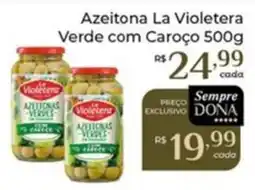 Dona de Casa Azeitona la violetera verde com caroço oferta