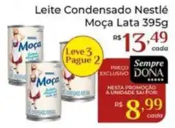 Dona de Casa Leite Condensado Nestlé Moça Lata oferta