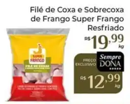 Dona de Casa Filé de Coxa e Sobrecoxa de Frango Super Frango Resfriado oferta