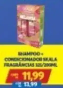 Atacadão Centro Sul Shampoo + condicionador skala oferta