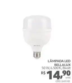 Telhanorte Lâmpada led bellalux oferta
