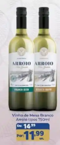 Shibata Supermercados Vinho de Mesa Branco Arroio tipos oferta
