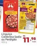 Novo Atacarejo Sadia/perdigão - linguiça calabresa oferta