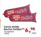 Novo Atacarejo Fortboi - carne moída bovina oferta
