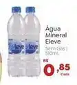 Novo Atacarejo Leve - água mineral oferta