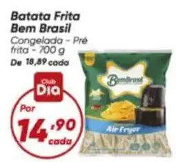 Dia Bem brasil - batata frita oferta