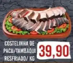 Supermercados Tauste Costelinha de pacu/tambaqui resfriado oferta