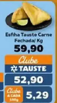 Supermercados Tauste Esfiha Tauste Carne Fechada oferta