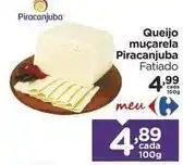 Carrefour Piracanjuba - queijo muçarela oferta