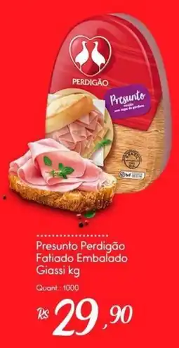 Giassi Supermercados Presunto Perdigão Fatiado Embalado Giassi kg oferta