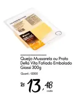 Giassi Supermercados Queijo Mussarela ou Prato Della Vita Fatiado Embalado oferta