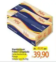 Atacadão Friboi - hambúrguer congelado oferta