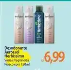 Atacadão Herbissimo - desodorante aerossol herbíssimo oferta