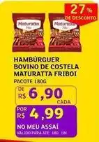 Assaí Atacadista Maturatta - hambúrguer bovino de costela friboi oferta