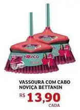 Assaí Atacadista Bettanin - vassoura com cabo noviça oferta