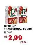 Assaí Atacadista Quero - ketchup tradicional oferta