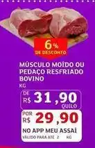 Assaí Atacadista De - músculo moído ou pedaço resfriado bovino oferta