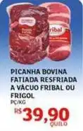 Assaí Atacadista Bovina - picanha bovina fatiada resfriada a vacuo fribal ou frigol oferta