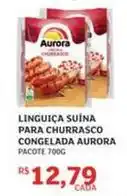 Assaí Atacadista Aurora - linguiça suína para churrasco congelada oferta