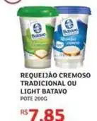 Assaí Atacadista Batavo - requeijão cremoso tradicional ou light oferta