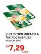 Assaí Atacadista Imbaúba - queijo tipo muçarela fatiado oferta