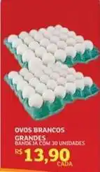 Assaí Atacadista Ovos brancos grandes oferta