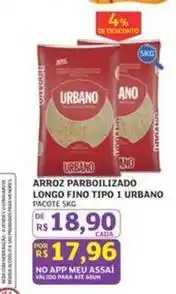 Assaí Atacadista Urbano - arroz parboilizado fino tipo 1 oferta