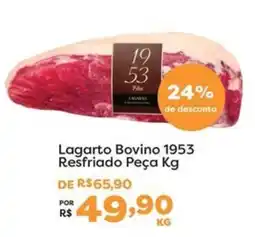Mercadinhos São Luiz Lagarto Bovino 1953 Resfriado Peça Kg oferta