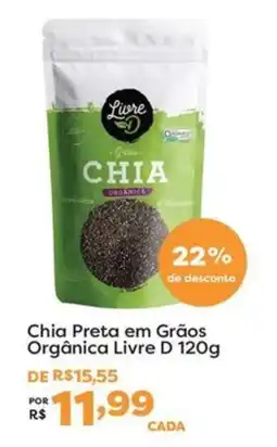 Mercadinhos São Luiz Chia Preta em Grãos Orgânica Livre D oferta