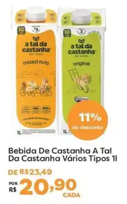 Mercadinhos São Luiz Bebida de castanha a tal da castanha vários tipos oferta