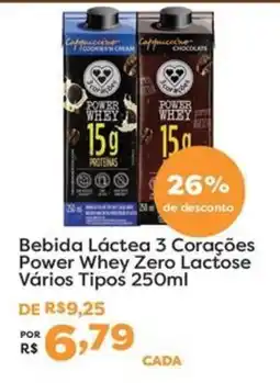 Mercadinhos São Luiz Bebida Láctea 3 Corações Power Whey Zero Lactose Vários Tipos oferta