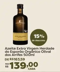 Mercadinhos São Luiz Azeite extra virgem herdade do esporão orgânico olival dos arrifes oferta