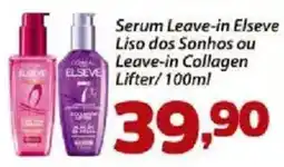 Confiança Supermercados serum leave-in elseve liso dos sonhos ou leave-in collagen lifter oferta