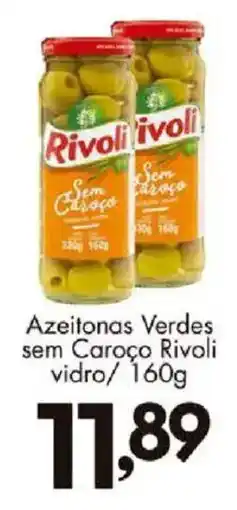 Confiança Supermercados Azeitonas Verdes sem Caroço Rivoli oferta