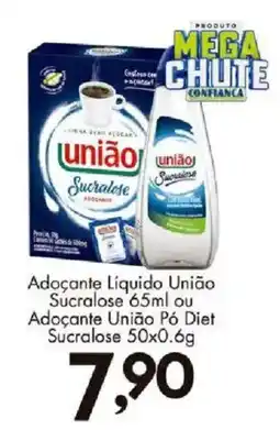 Confiança Supermercados Adoçante líquido união sucralose ou adoçante união pó diet sucralose oferta
