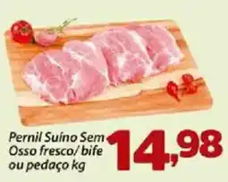 Confiança Supermercados Pernil Suino Sem Osso fresco/ bife ou pedaço oferta
