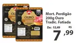 Del Moro Supermercados Mort. Perdigão Ouro Tradic. Fatiada oferta