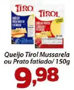 Confiança Supermercados Queijo tirol mussarela ou prato fatiado oferta
