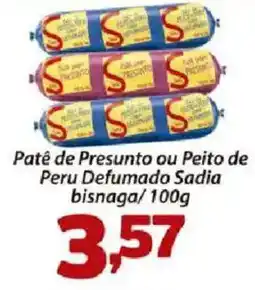Confiança Supermercados Patê de Presunto ou Peito de Peru Defumado Sadia oferta