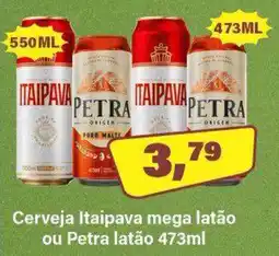 Floresta Supermercados Cerveja Itaipava mega latão ou Petra latão 473ml oferta