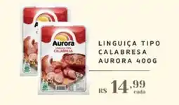 Empório Bahamas Linguiça tipo calabresa aurora oferta