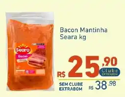 Extrabom Supermercados Bacon Mantinha Seara kg oferta